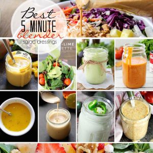 Best 5 Minute Blender Salad Dressing Recipes