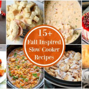 15+ Fall Slow Cooker Recipes