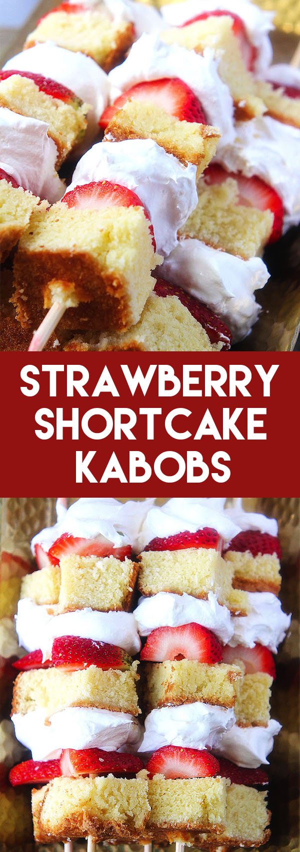 Strawberry Shortcake Kabobs Recipe - An easy dessert recipe for parties or after dinner! #strawberries #dessert #dessertrecipe #easydessert
