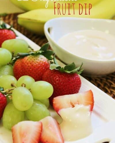 2 Ingredient Fruit Dip